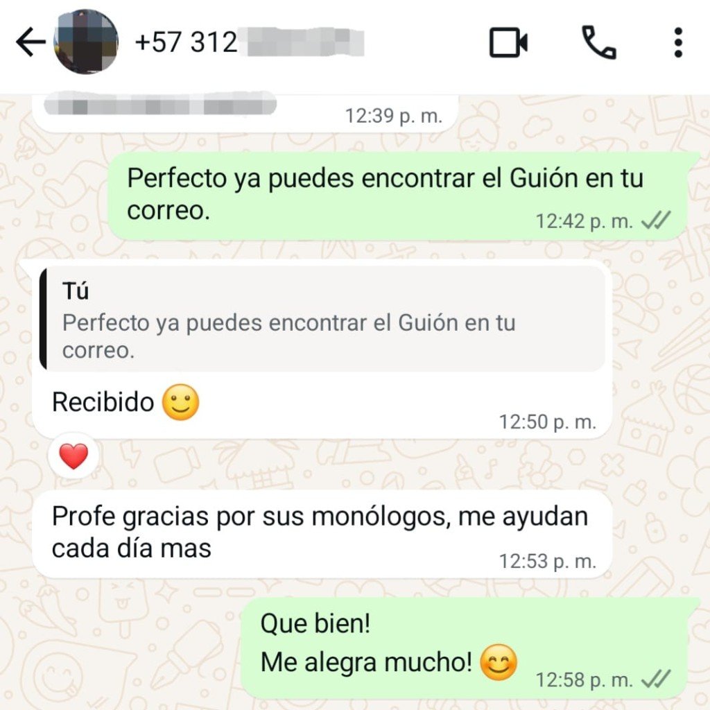 Comentario de WhatsApp: Profe gracias por sus monólogos, me ayudan cada día más